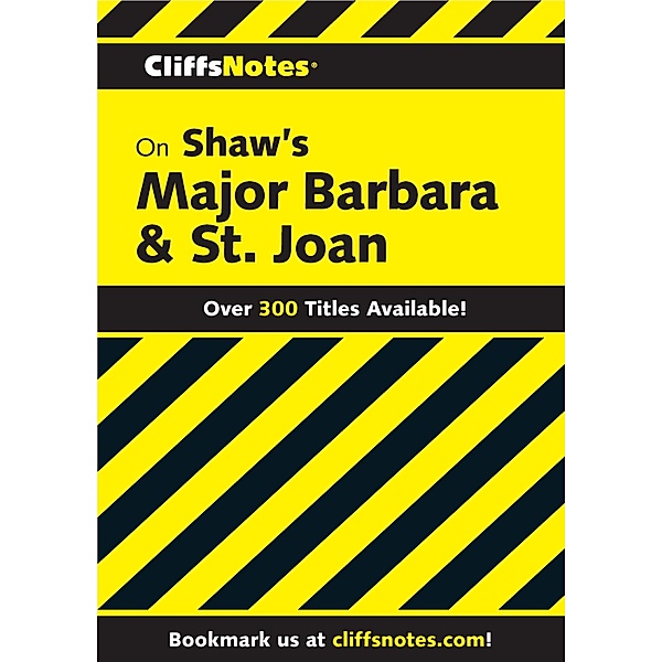 CliffsNotes on Shaw's Major Barbara & St. Joan / Cliffs Notes, Jeffrey Fisher