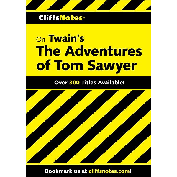 CliffsNotes on Twain's The Adventures of Tom Sawyer, James L Roberts