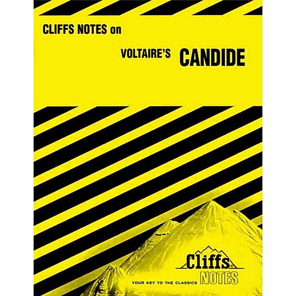 CliffsNotes on Voltaire's Candide / Cliffs Notes, Francois Marie Arouet
