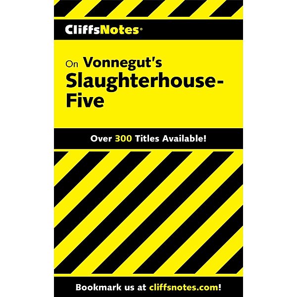 CliffsNotes on Vonnegut's Slaughterhouse-Five / Cliffs Notes, Dennis S Smith