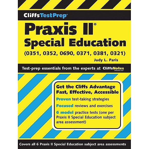 CliffsTestPrep Praxis II: Special Education (0351, 0352, 0690, 0371, 0381, 0321), Judy L Paris