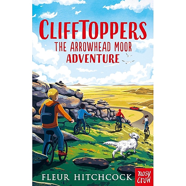 Clifftoppers: The Arrowhead Moor Adventure / Clifftoppers Bd.1, Fleur Hitchcock