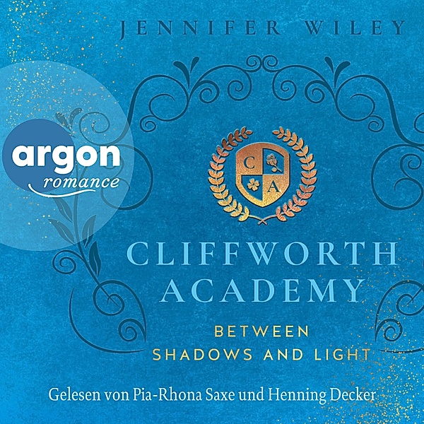 Cliffworth Academy - 2 - Cliffworth Academy - Between Shadows and Light, Jennifer Wiley