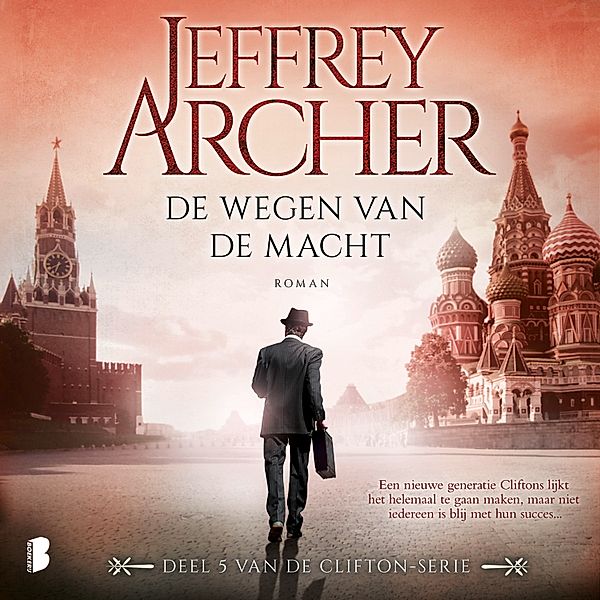 Clifton - 5 - De wegen van de macht, Jeffrey Archer