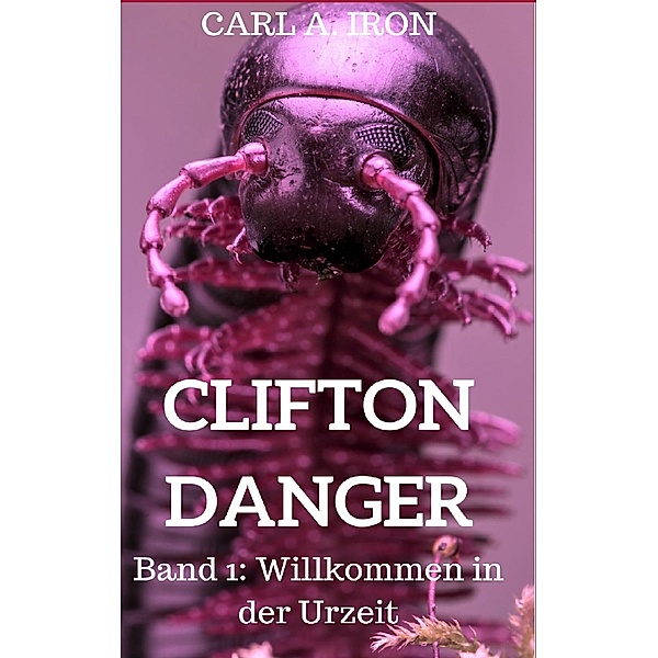 Clifton Danger, Carl A. Iron