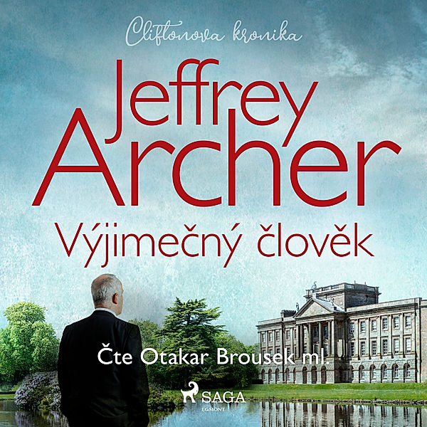 Cliftonova kronika - 7 - Výjimečný člověk, Jeffrey Archer