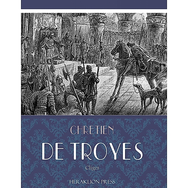 Cliges, Chrtien De Troyes