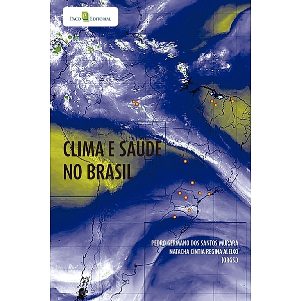 Clima e saúde no Brasil, Pedro Germano dos Santos Murara, Natacha Cíntia Regina Aleixo