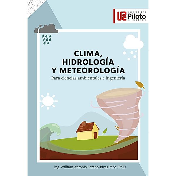 Clima, hidrología y meteorología, William Antonio Lozano-Rivas