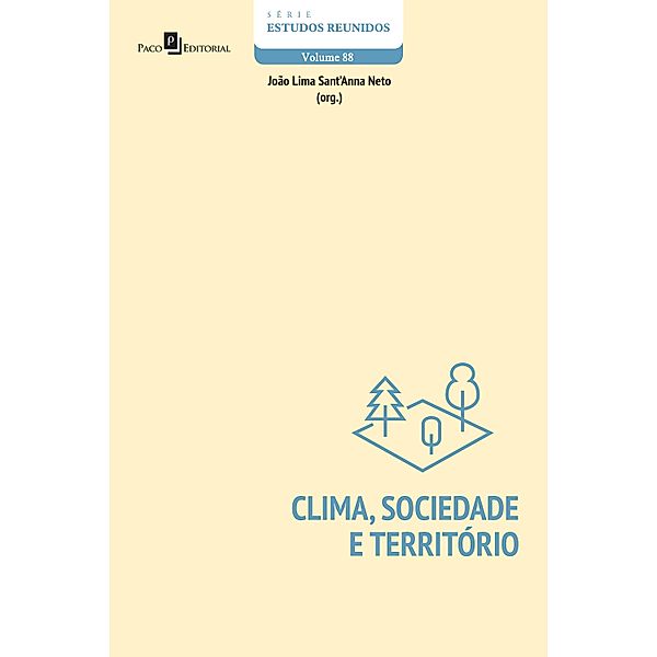 Clima, Sociedade e Território / Série Estudos Reunidos Bd.88, João Lima Sant'Anna Neto