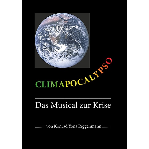 Climapocalypso, Konrad Yona Riggenmann