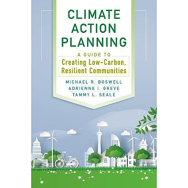 Climate Action Planning, Michael R. Boswell