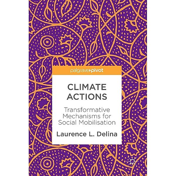 Climate Actions / Psychology and Our Planet, Laurence L Delina