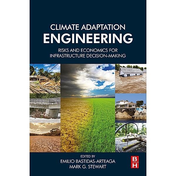 Climate Adaptation Engineering, Emilio Bastidas-Arteaga, Mark G. Stewart