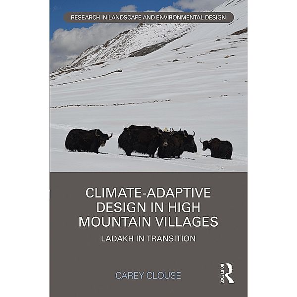 Climate-Adaptive Design in High Mountain Villages, Carey Clouse