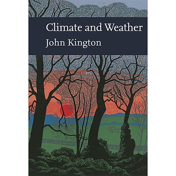 Climate and Weather / Collins New Naturalist Library Bd.115, John Kington