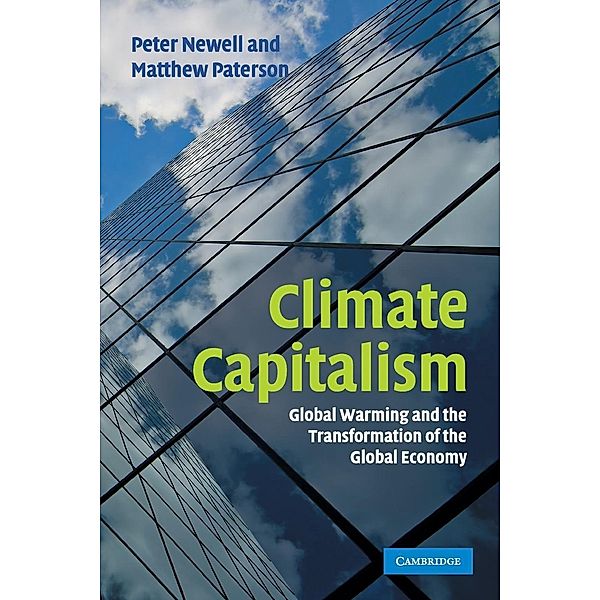 Climate Capitalism, Peter Newell, Matthew Paterson