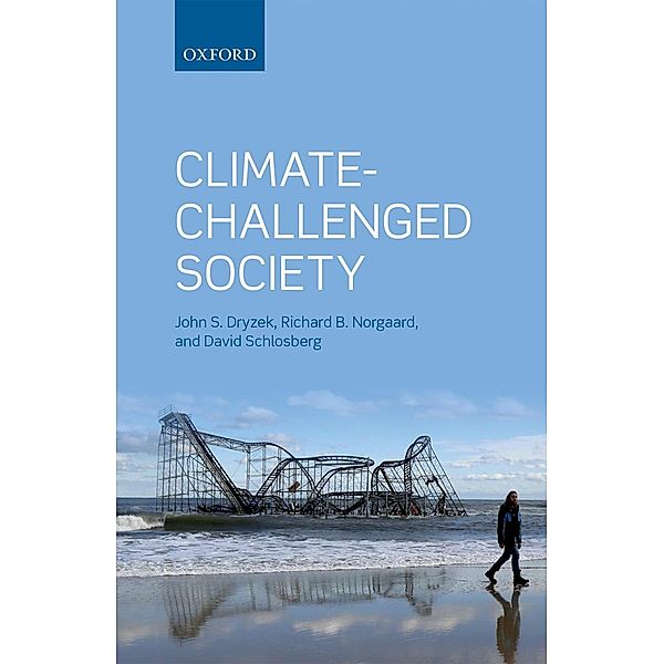 Climate-Challenged Society, John S. Dryzek, Richard B. Norgaard, David Schlosberg