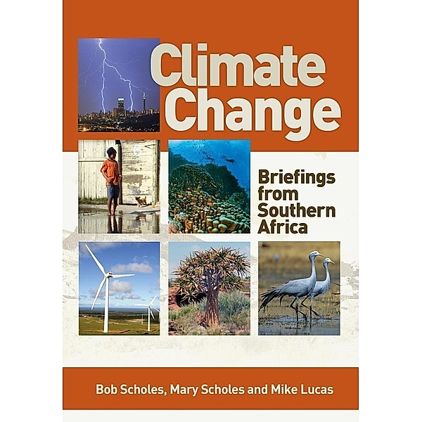 Climate Change, Mary Scholes, Robert (Bob) Scholes, Mike Lucas