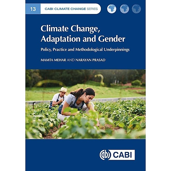 Climate Change, Adaptation and Gender / CABI Climate Change Series Bd.17, Mamta Mehar, Narayan Prasad