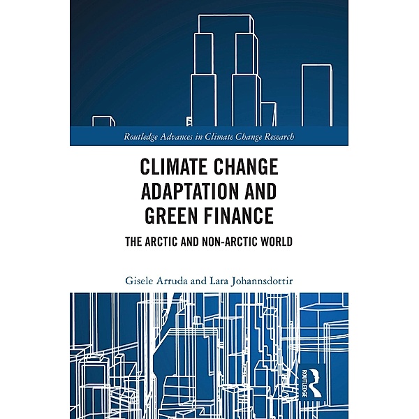 Climate Change Adaptation and Green Finance, Gisele Arruda, Lara Johannsdottir