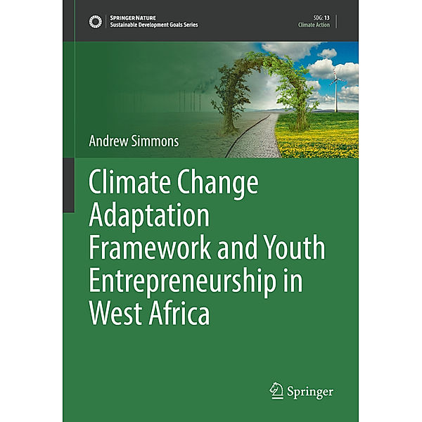 Climate Change Adaptation Framework and Youth Entrepreneurship in West Africa, Andrew Simmons