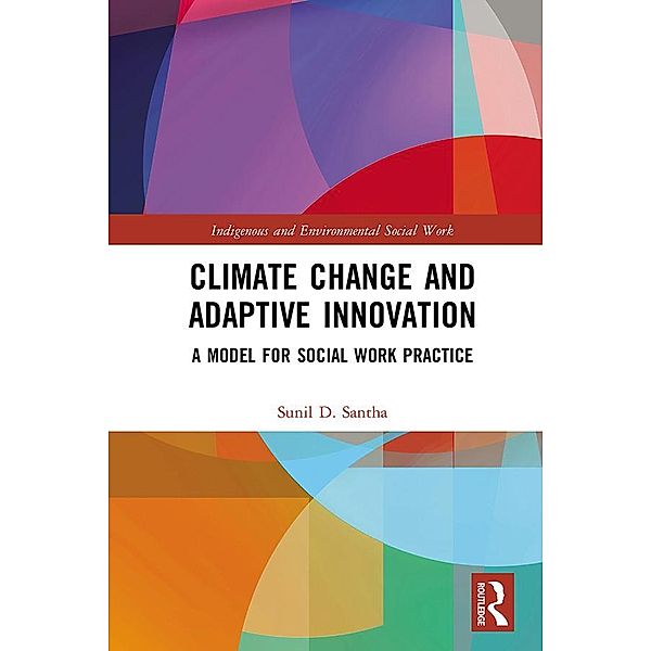 Climate Change and Adaptive Innovation, Sunil D. Santha