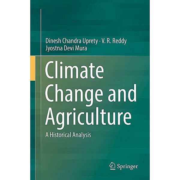 Climate Change and Agriculture, Dinesh Chandra Uprety, V. R. Reddy, Jyostna Devi Mura