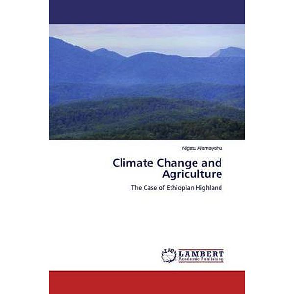 Climate Change and Agriculture, Nigatu Alemayehu