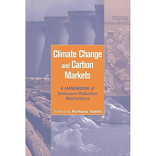 Climate Change and Carbon Markets, Farhana Yamin