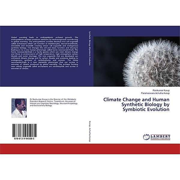 Climate Change and Human Synthetic Biology by Symbiotic Evolution, Ravikumar Kurup, Parameswara Achutha Kurup