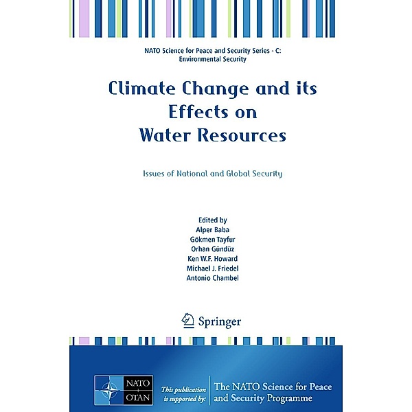 Climate Change and its Effects on Water Resources / NATO Science for Peace and Security Series C: Environmental Security