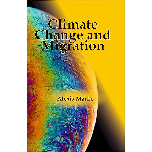 Climate Change and Migration, Alexis Marko