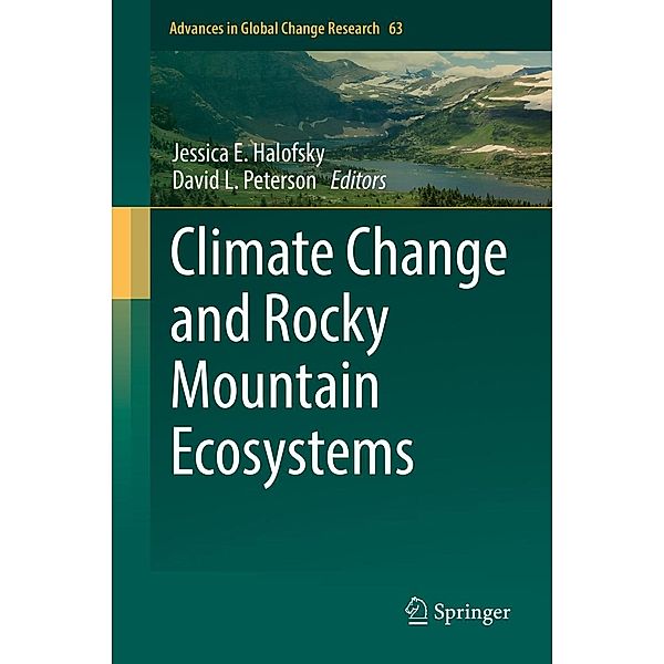 Climate Change and Rocky Mountain Ecosystems / Advances in Global Change Research Bd.63
