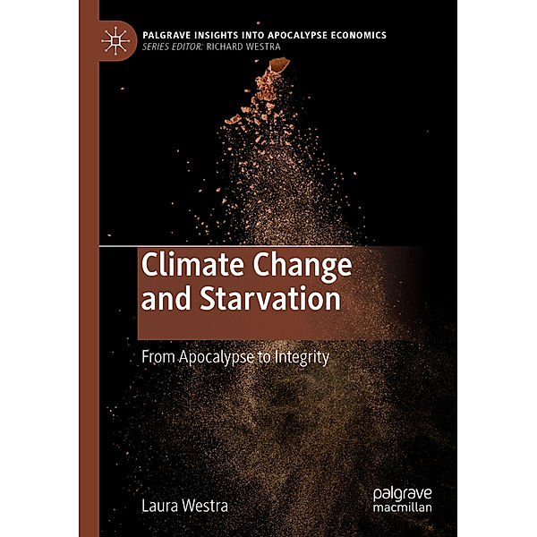 Climate Change and Starvation, Laura Westra