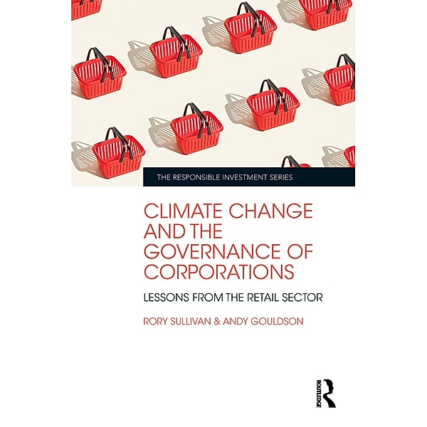 Climate Change and the Governance of Corporations, Rory Sullivan, Andy Gouldson