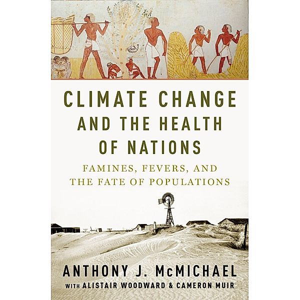 Climate Change and the Health of Nations, Anthony McMichael