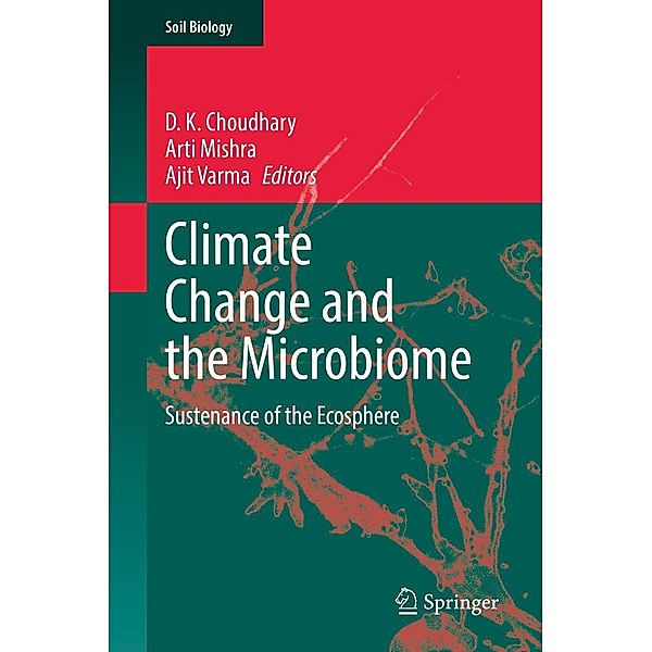 Climate Change and the Microbiome / Soil Biology Bd.63