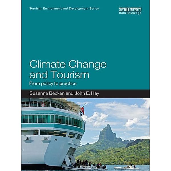 Climate Change and Tourism, Susanne Becken, John Hay