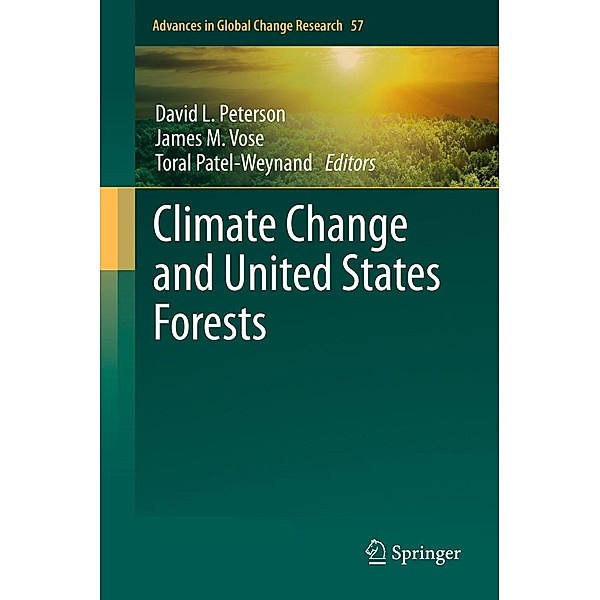 Climate Change and United States Forests / Advances in Global Change Research Bd.57