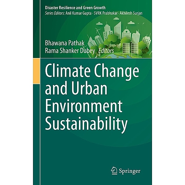 Climate Change and Urban Environment Sustainability / Disaster Resilience and Green Growth