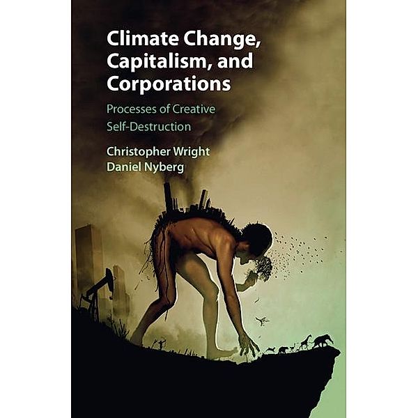 Climate Change, Capitalism, and Corporations, Christopher Wright