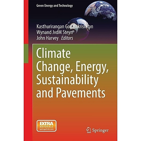 Climate Change, Energy, Sustainability and Pavements / Green Energy and Technology