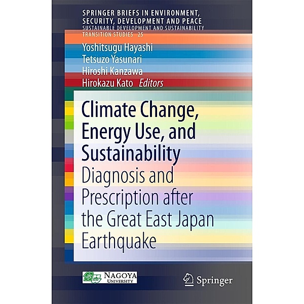 Climate Change, Energy Use, and Sustainability / SpringerBriefs in Environment, Security, Development and Peace Bd.25