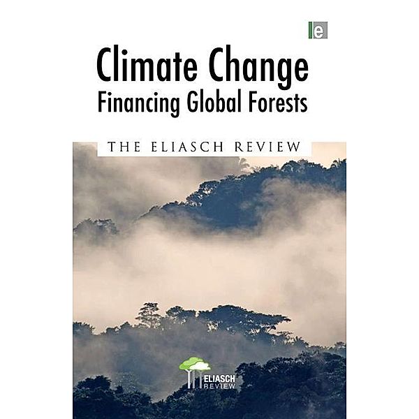 Climate Change: Financing Global Forests, Johan Eliasch