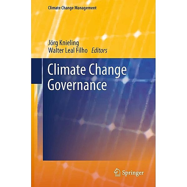 Climate Change Governance / Climate Change Management, Jörg Knieling