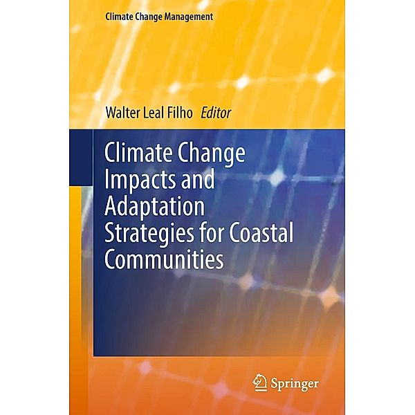 Climate Change Impacts and Adaptation Strategies for Coastal Communities / Climate Change Management