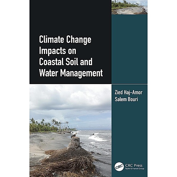 Climate Change Impacts on Coastal Soil and Water Management, Zied Haj-Amor, Salem Bouri