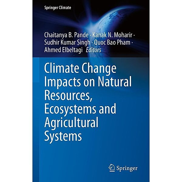 Climate Change Impacts on Natural Resources, Ecosystems and Agricultural Systems / Springer Climate