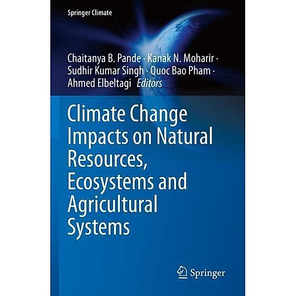 Climate Change Impacts on Natural Resources, Ecosystems and Agricultural Systems